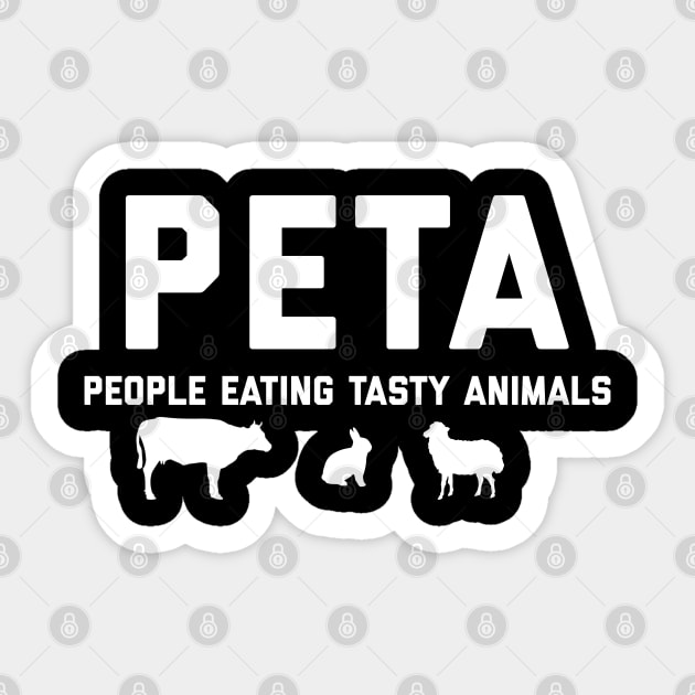 PETA People Eating Tasty Animals Sticker by Raw Designs LDN